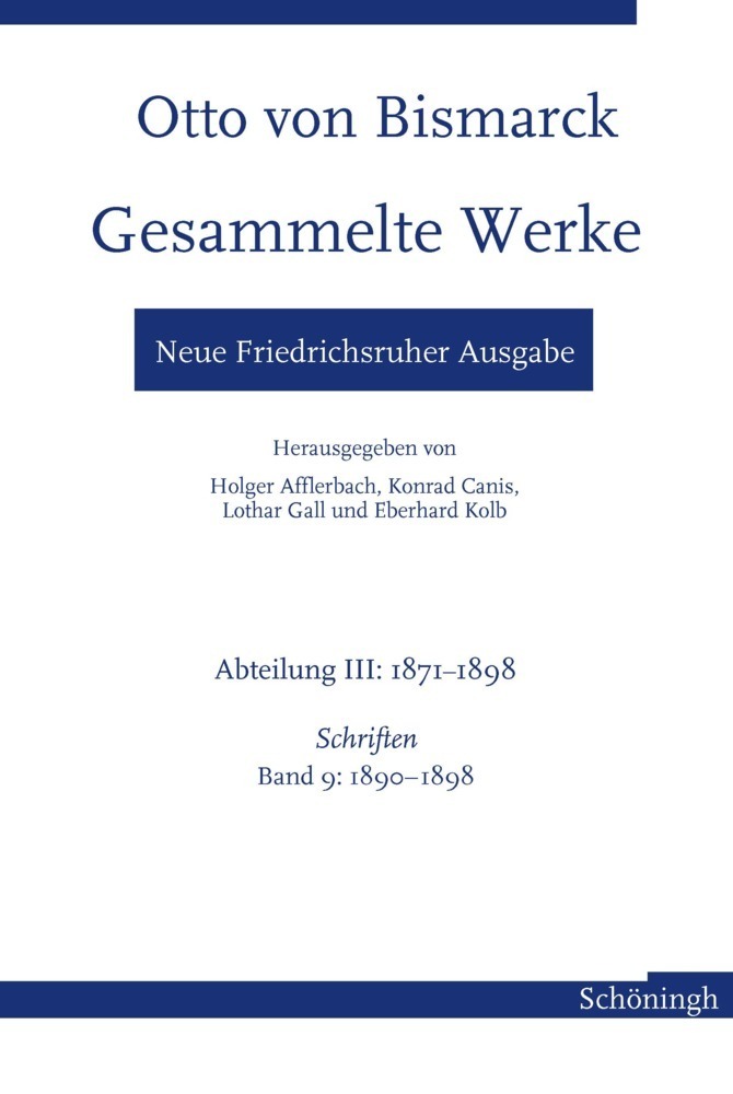 Cover: 9783506760432 | Otto von Bismarck Gesammelte Werke - Neue Friedrichsruher Ausgabe