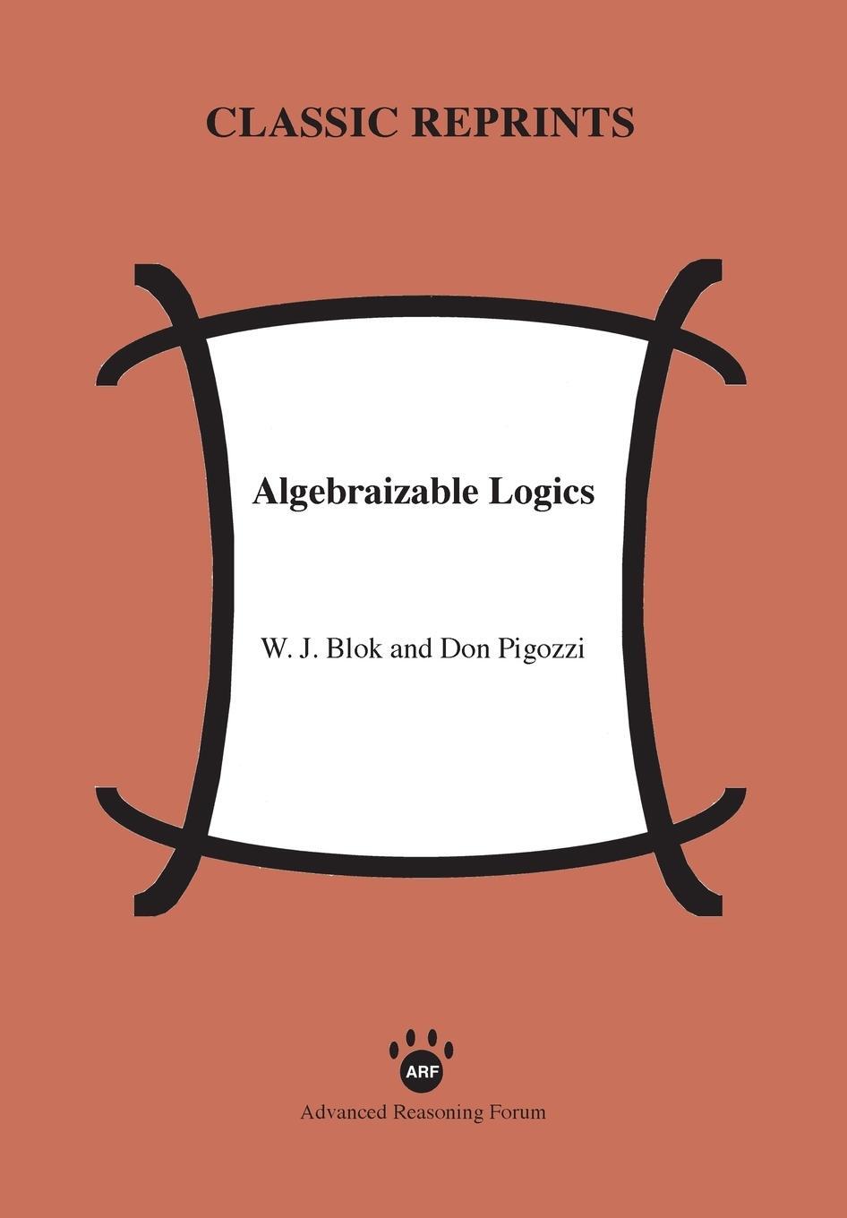 Cover: 9781938421181 | Algebraizable Logics | W. J. Blok (u. a.) | Taschenbuch | Paperback
