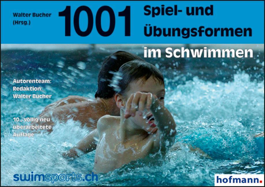 Cover: 9783778023013 | Tausendundeine Spiel- und Übungsformen im Schwimmen | Walter Bucher