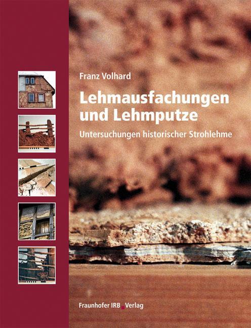 Cover: 9783816781196 | Lehmausfachungen und Lehmputze | Franz Volhard | Taschenbuch | Deutsch