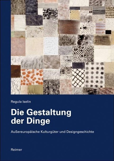 Cover: 9783496014584 | Die Gestaltung der Dinge | Regula Iselin | Taschenbuch | 520 S. | 2012