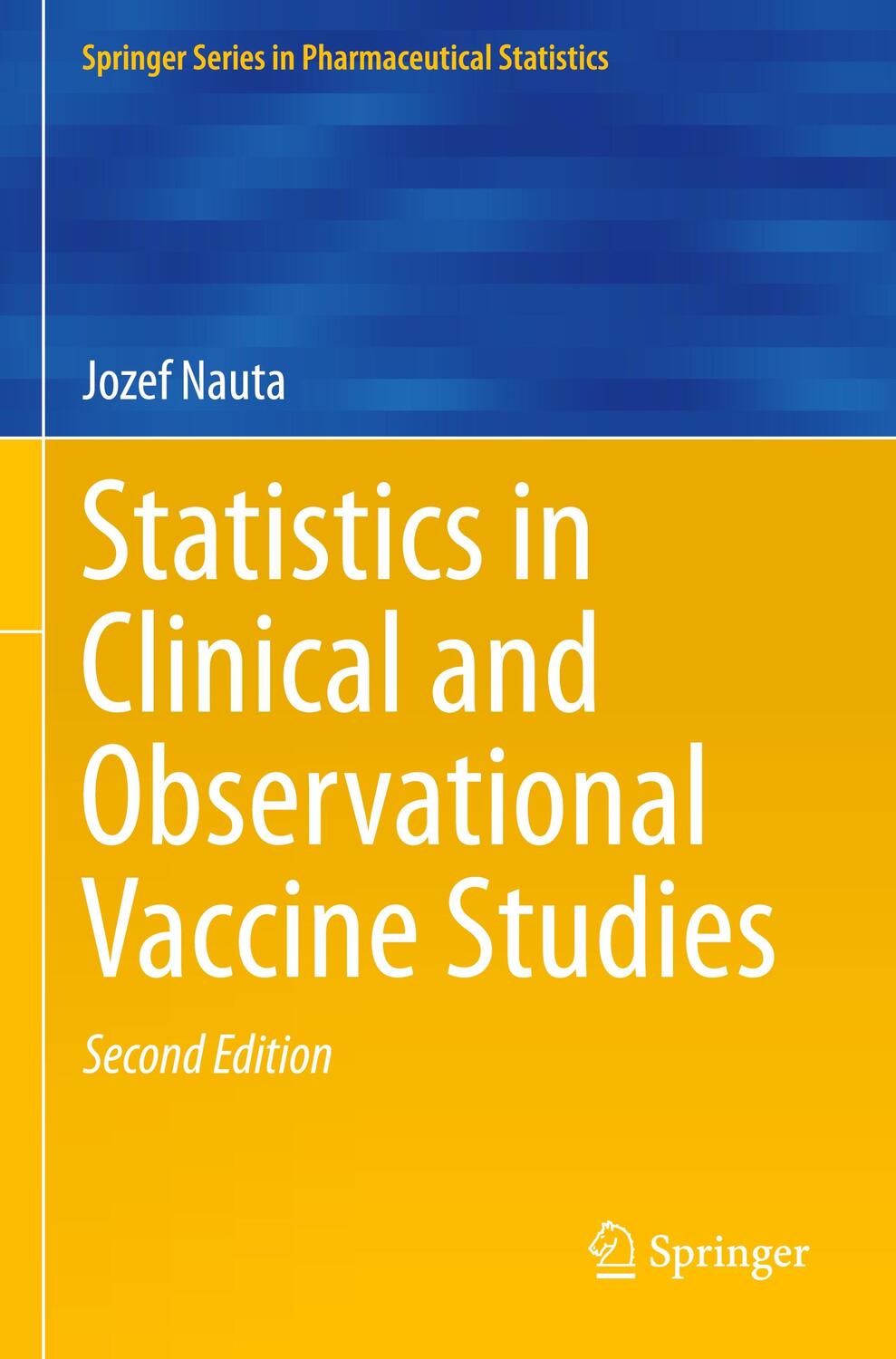 Cover: 9783030376956 | Statistics in Clinical and Observational Vaccine Studies | Jozef Nauta