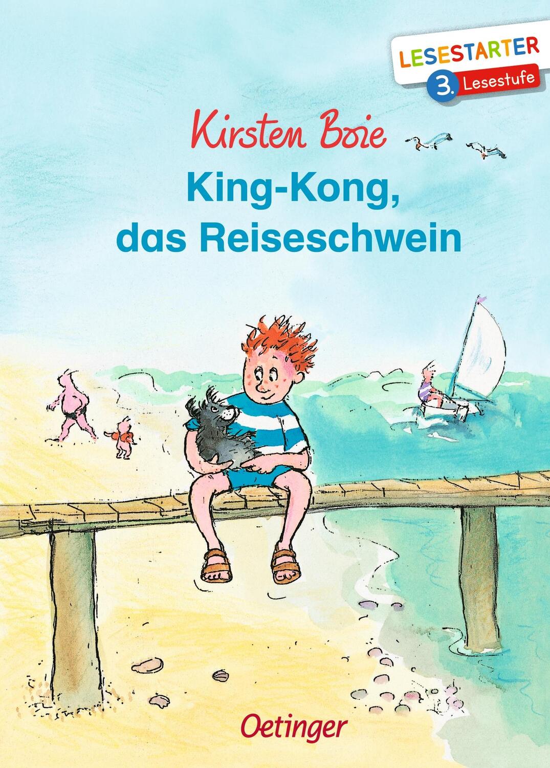 Cover: 9783751200592 | King-Kong, das Reiseschwein | Lesestarter. 3. Lesestufe | Kirsten Boie
