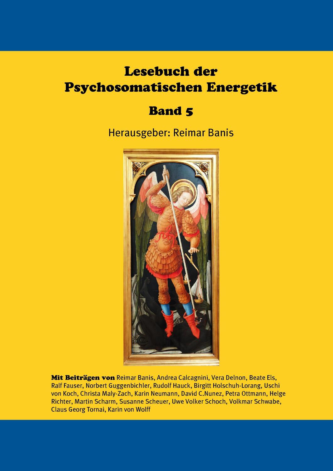 Cover: 9783738672336 | Lesebuch der Psychosomatischen Energetik Band 5 | Reimar Banis | Buch