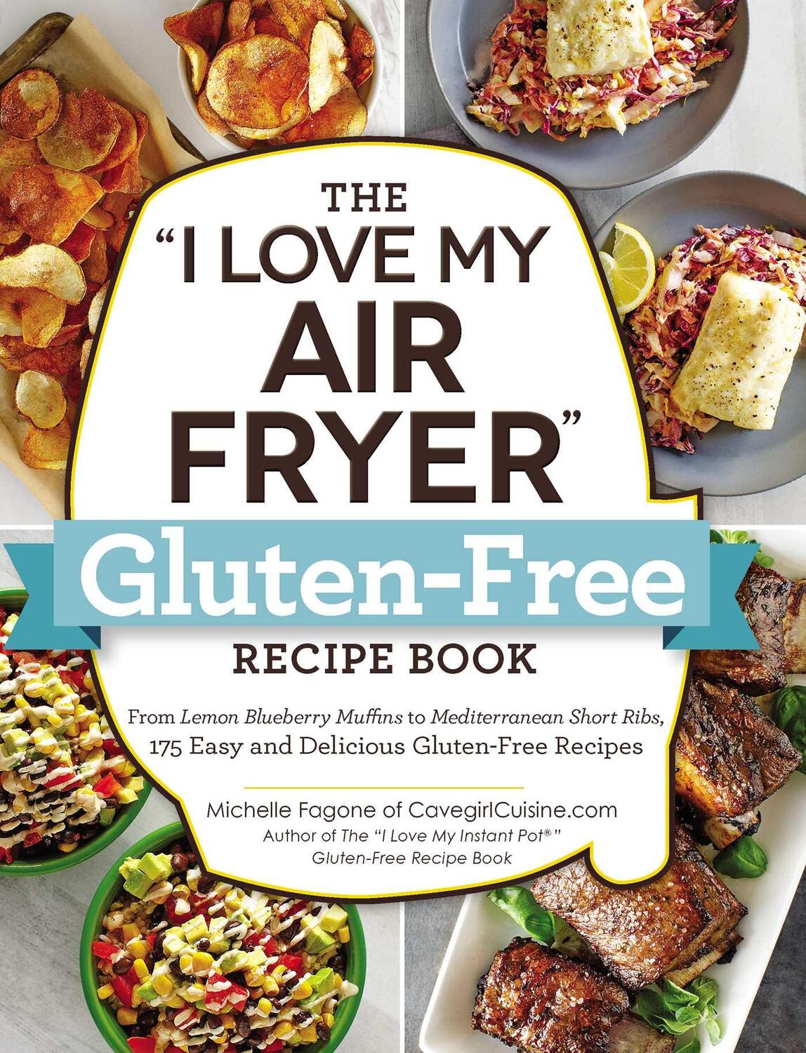 Cover: 9781507210413 | The I Love My Air Fryer Gluten-Free Recipe Book: From Lemon...