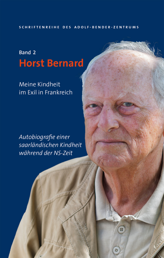 Cover: 9783941095977 | Horst Bernard | Meine Kindheit im Exil in Frankreich | Zentrum | Buch