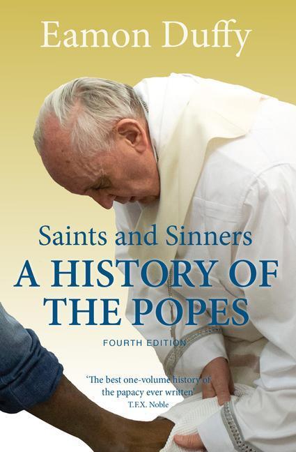 Cover: 9780300206128 | Saints and Sinners | A History of the Popes | Eamon Duffy | Buch