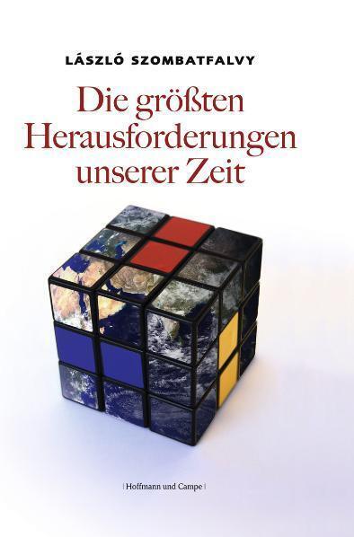 Cover: 9783455502565 | Die größten Herausforderungen unserer Zeit | László Szombatfalvy