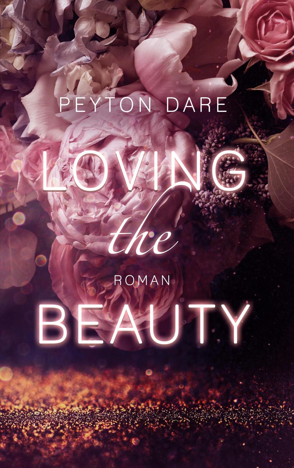 Cover: 9783753463476 | Loving the Beauty | Peyton Dare | Taschenbuch | Books on Demand