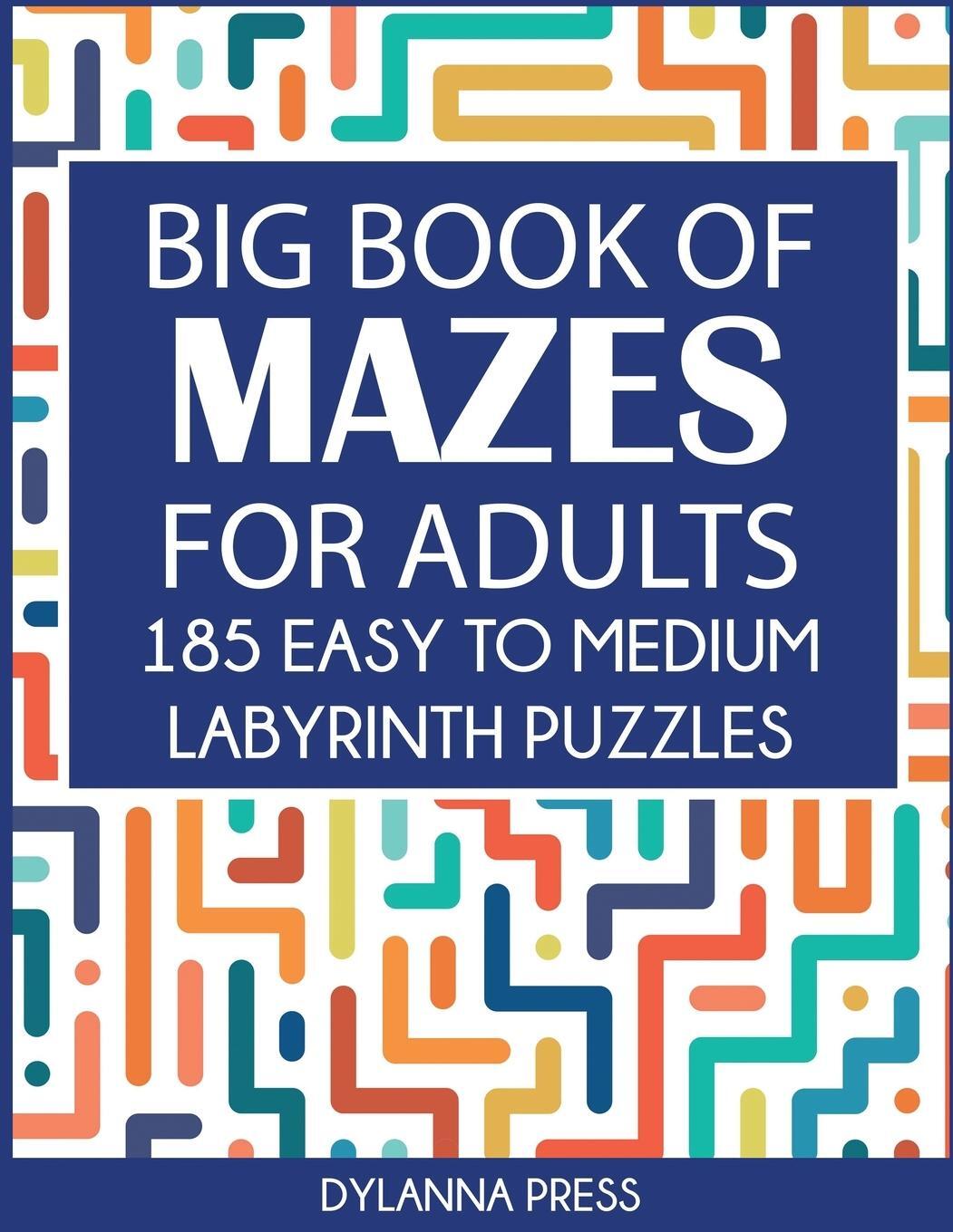 Cover: 9781647900779 | Big Book of Mazes for Adults | 185 Easy to Medium Labyrinth Puzzles