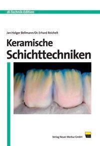 Cover: 9783937346359 | Keramische Schichttechniken | Jan-Holger Bellmann (u. a.) | Buch