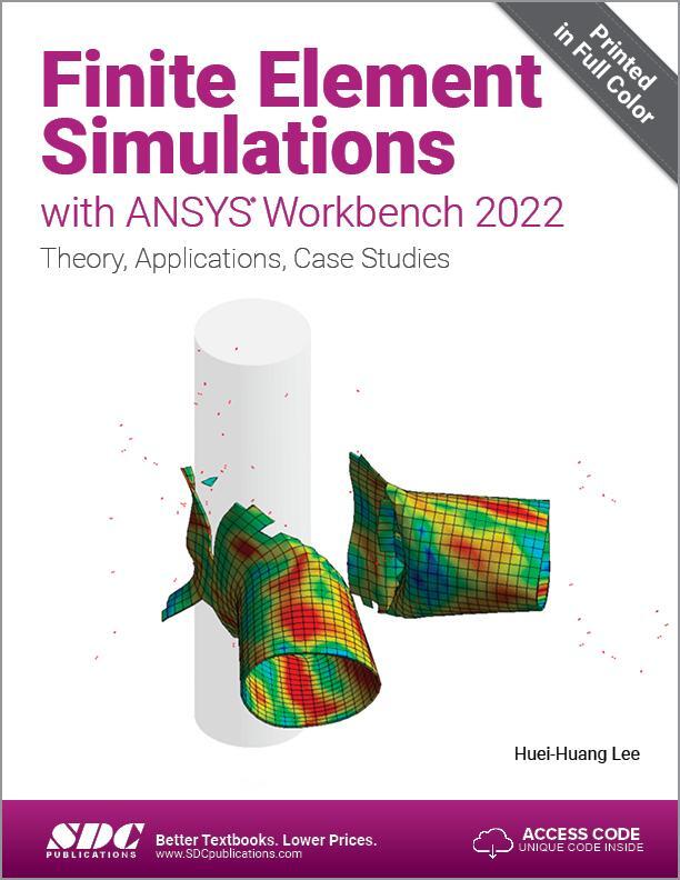 Cover: 9781630575397 | Finite Element Simulations with ANSYS Workbench 2022 | Huei-Huang Lee