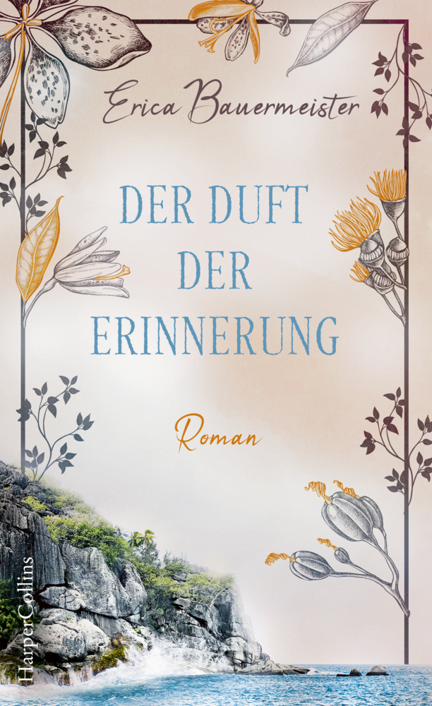 Cover: 9783959673990 | Der Duft der Erinnerung | Roman | Erica Bauermeister | Buch | 384 S.