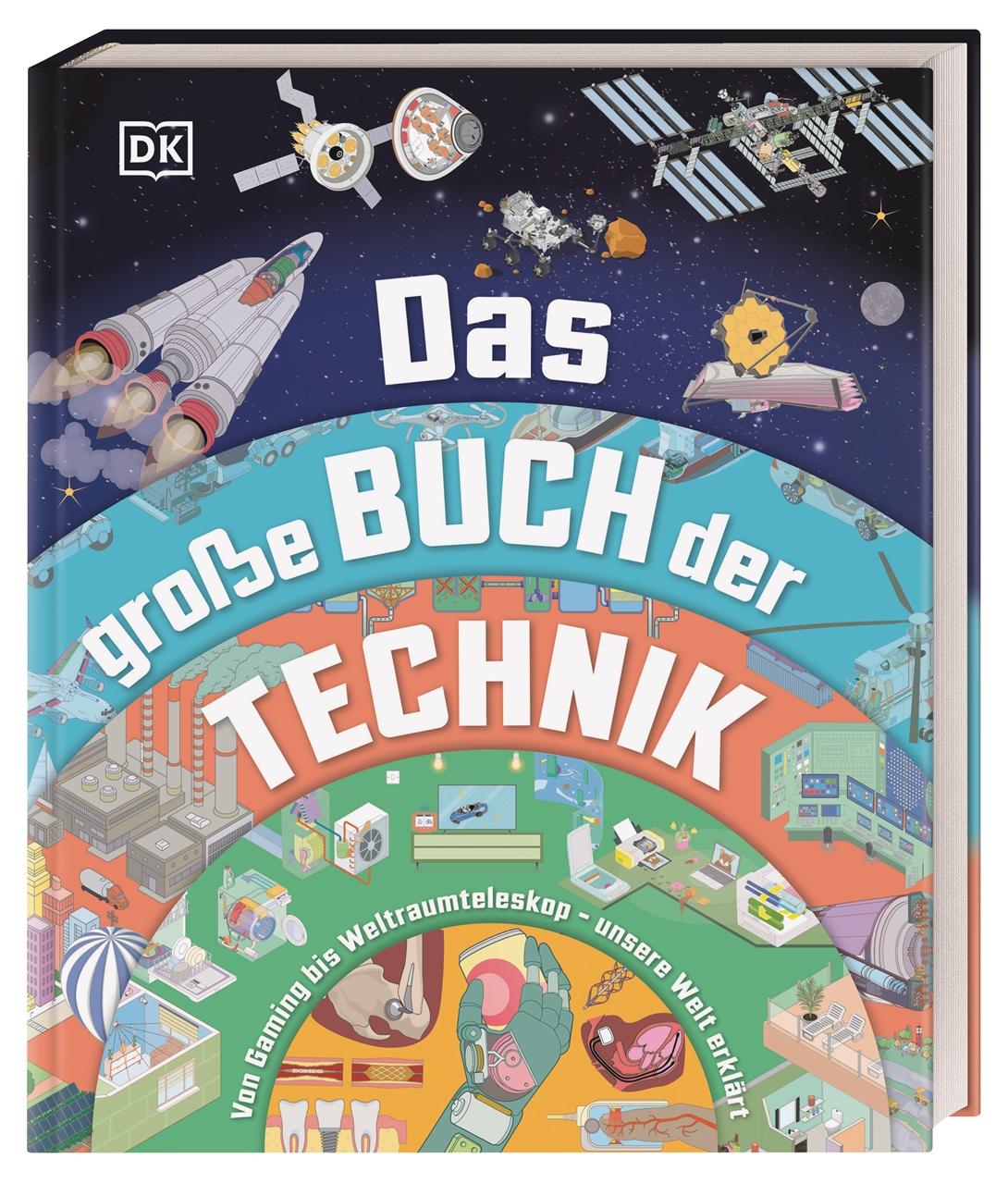 Cover: 9783831050239 | Das große Buch der Technik | DK Verlag - Kids | Buch | 208 S. | 2025