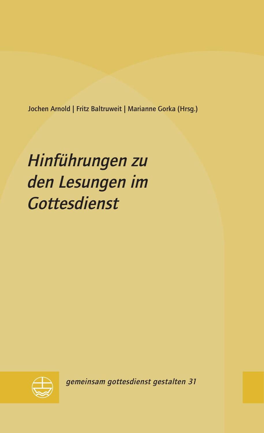 Cover: 9783374057528 | Hinführungen zu den Lesungen im Gottesdienst | Jochen Arnold (u. a.)