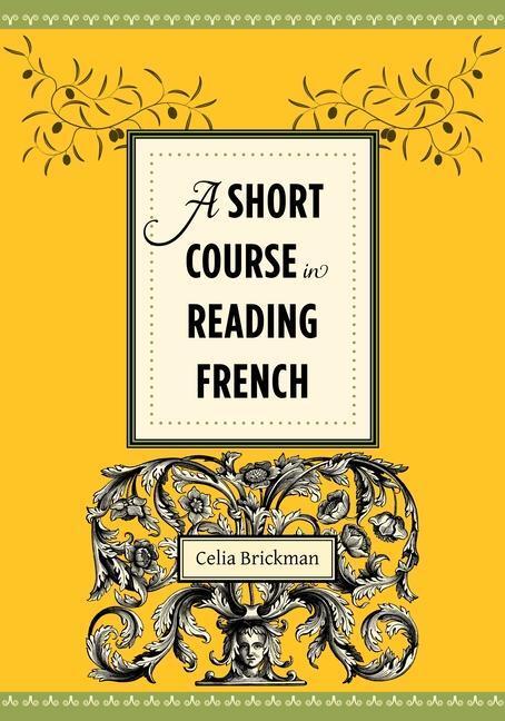 Cover: 9780231156776 | A Short Course in Reading French | Celia Brickman | Taschenbuch | 2012