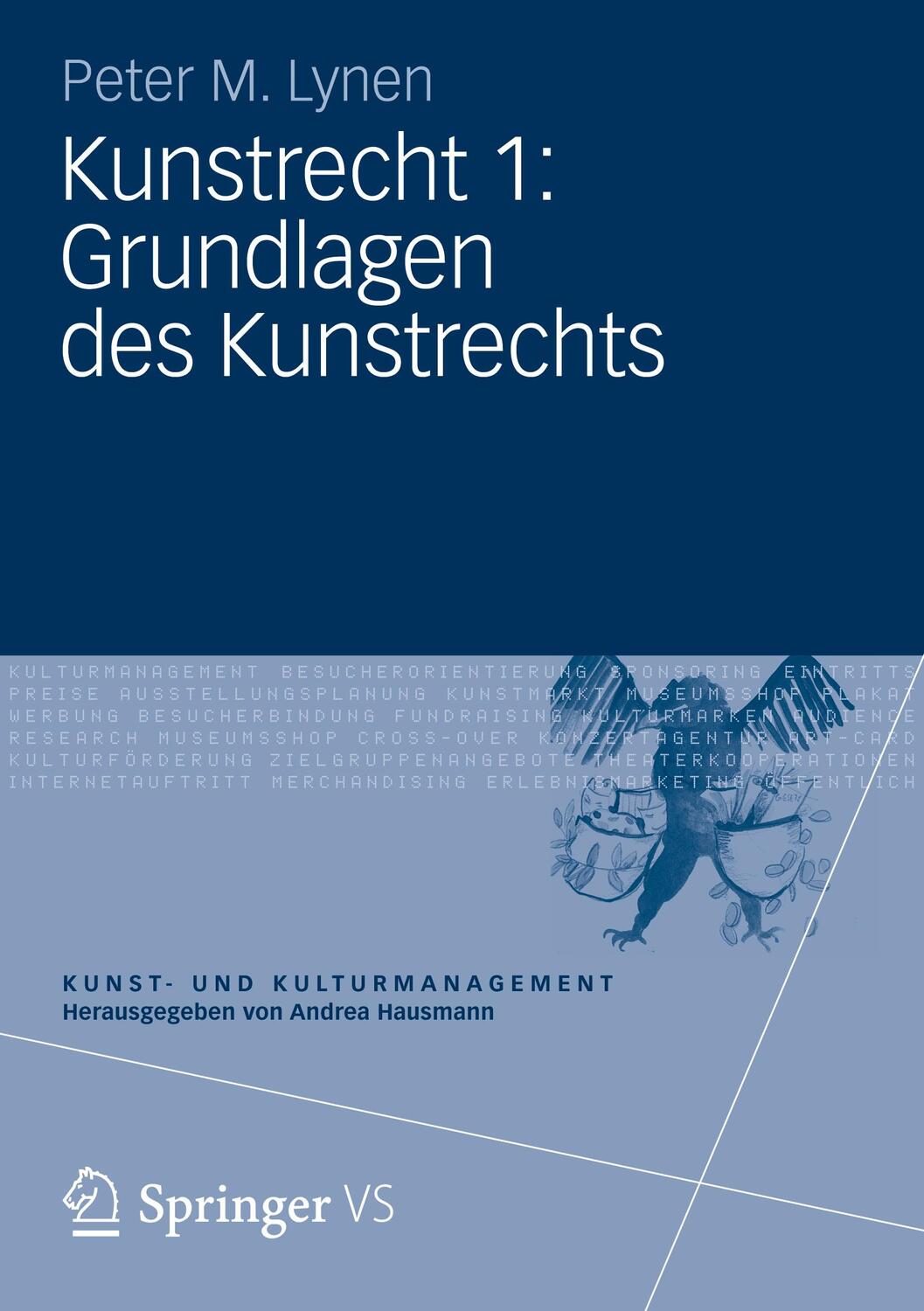 Cover: 9783531182766 | Kunstrecht 1: Grundlagen des Kunstrechts | Peter M. Lynen | Buch