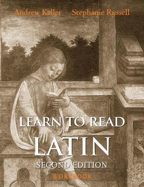 Cover: 9780300194968 | Learn to Read Latin, Second Edition (Workbook) | Andrew Keller (u. a.)