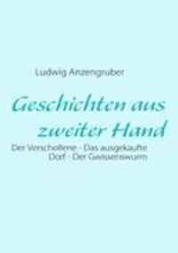 Cover: 9783837047301 | Geschichten aus zweiter Hand | Ludwig Anzengruber | Taschenbuch | 2008