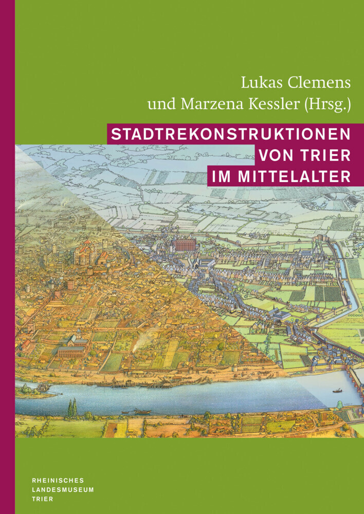 Cover: 9783752007343 | Stadtrekonstruktionen von Trier im Mittelalter | Lukas Clemens (u. a.)