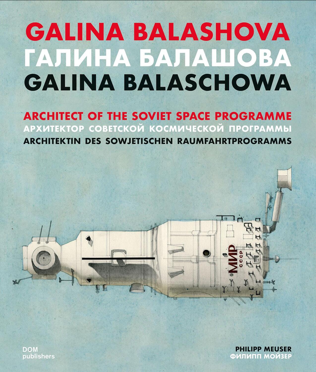 Cover: 9783869229003 | Galina Balashova | Architect of the Soviet Space Programme | Meuser