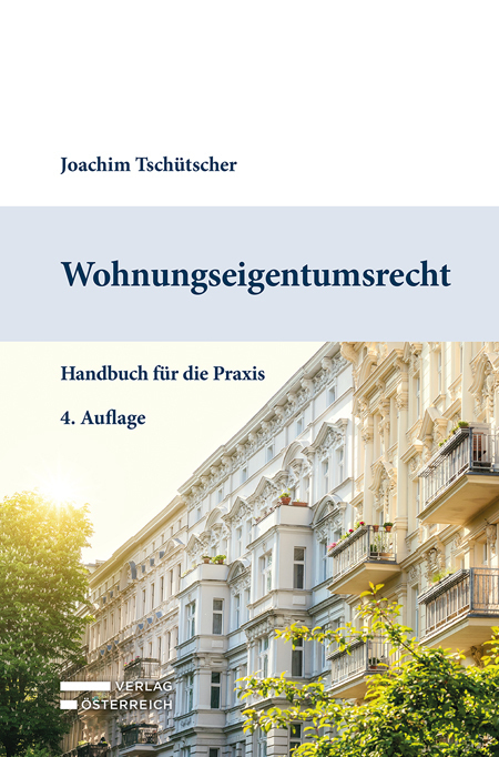 Cover: 9783704689641 | Wohnungseigentumsrecht | Handbuch für die Praxis | Joachim Tschütscher