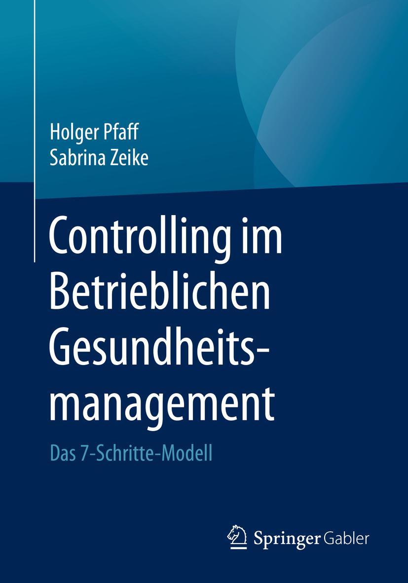 Cover: 9783658165246 | Controlling im Betrieblichen Gesundheitsmanagement | Zeike (u. a.)