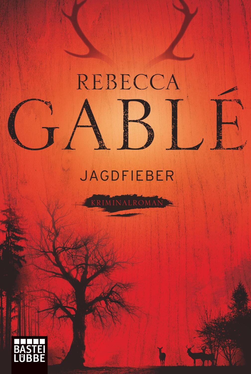 Cover: 9783404167937 | Jagdfieber | Krimi | Rebecca Gablé | Taschenbuch | Paperback | 332 S.