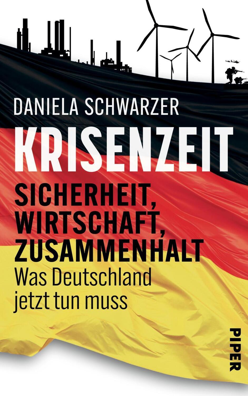 Cover: 9783492072281 | Krisenzeit | Daniela Schwarzer | Buch | 272 S. | Deutsch | 2023