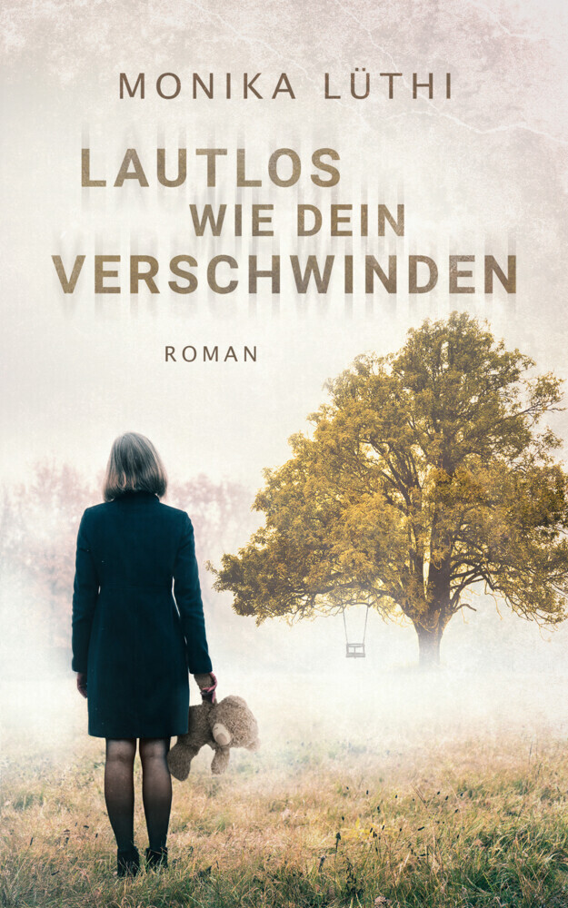 Cover: 9783969667873 | Lautlos wie dein Verschwinden | Monika Lüthi | Taschenbuch | 280 S.
