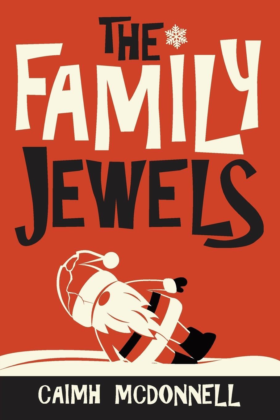 Cover: 9781912897438 | The Family Jewels | Caimh Mcdonnell | Taschenbuch | Paperback | 2022