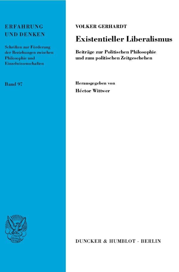 Cover: 9783428129188 | Existentieller Liberalismus. | Volker Gerhardt | Taschenbuch | 346 S.