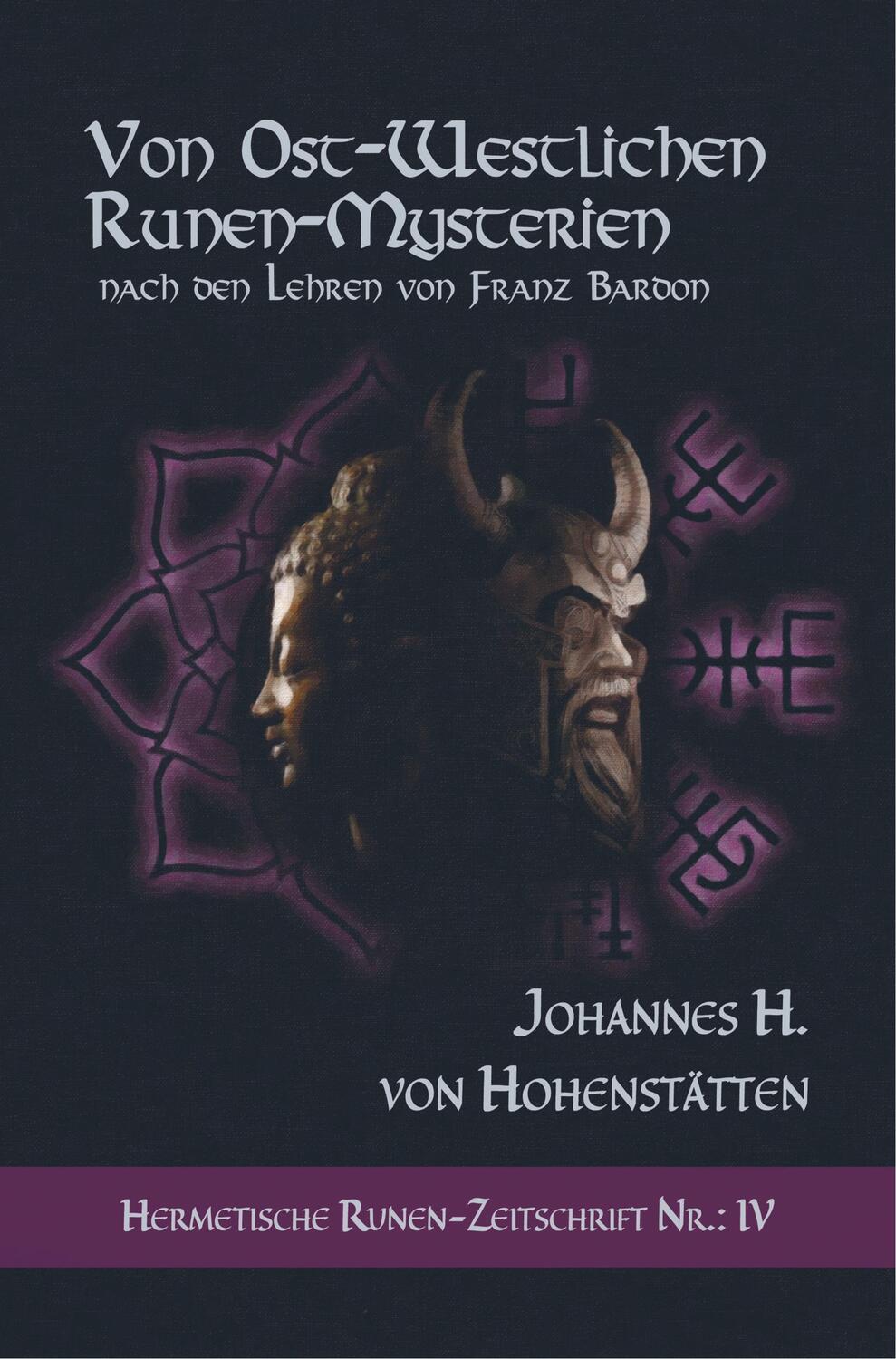 Cover: 9789463984652 | Von ost-westlichen Runen-Mysterien | Johannes H. von Hohenstätten