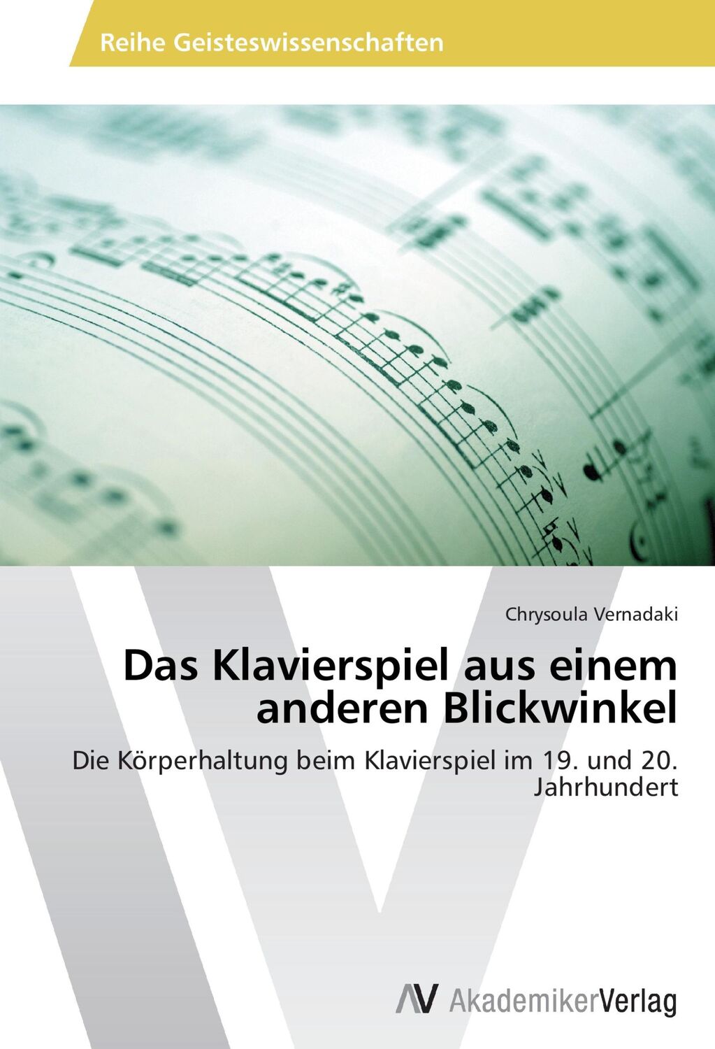 Cover: 9783639628333 | Das Klavierspiel aus einem anderen Blickwinkel | Chrysoula Vernadaki