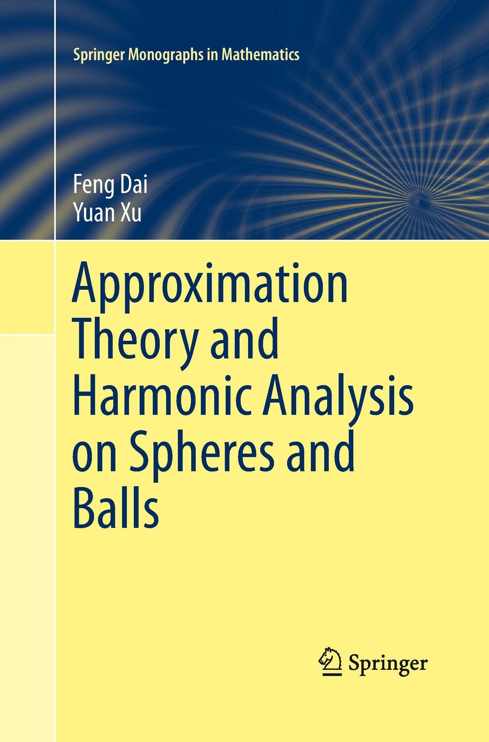 Cover: 9781493901319 | Approximation Theory and Harmonic Analysis on Spheres and Balls | Buch