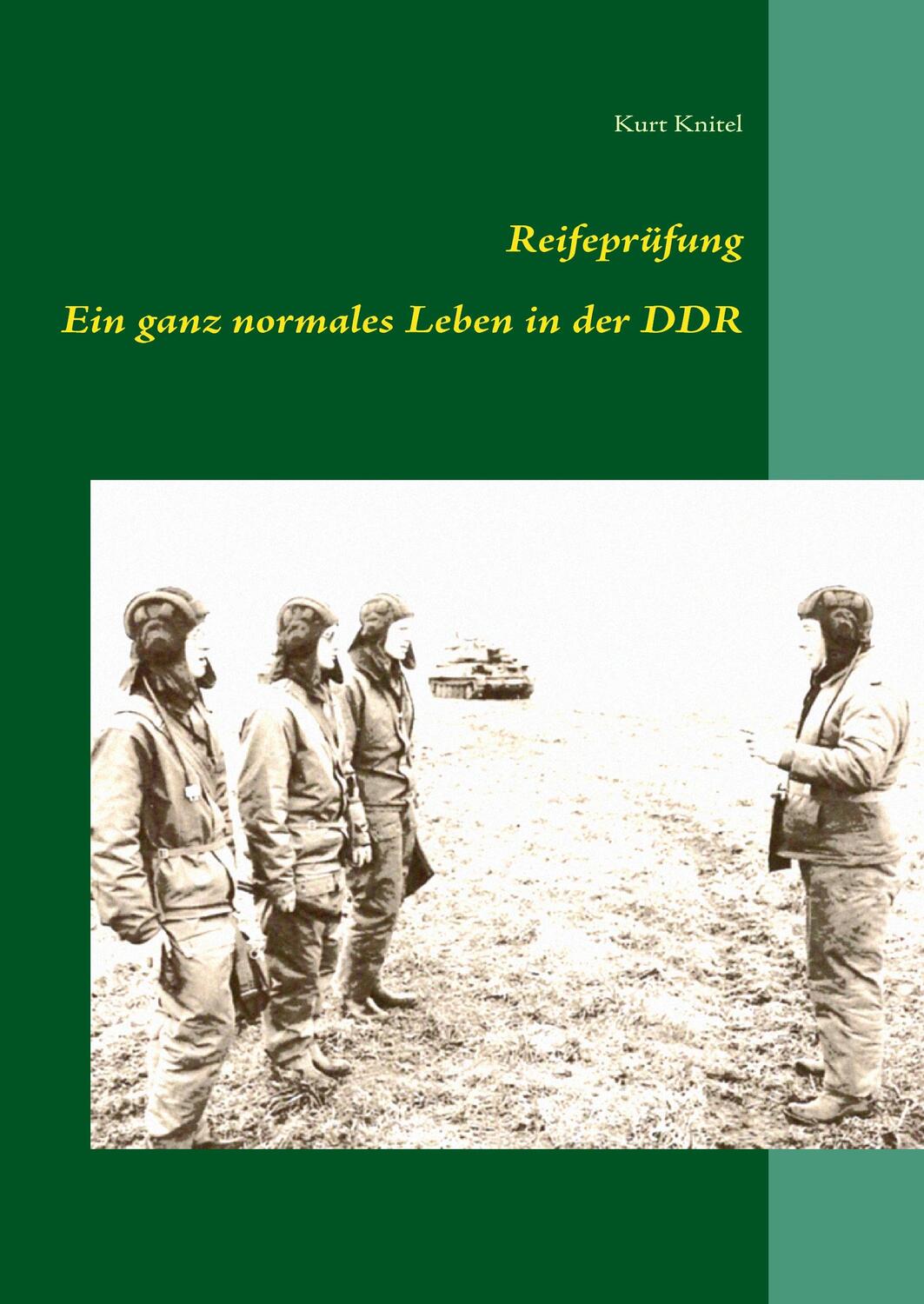 Cover: 9783837035001 | Reifeprüfung | Ein ganz normales Leben in der DDR | Kurt Knitel | Buch