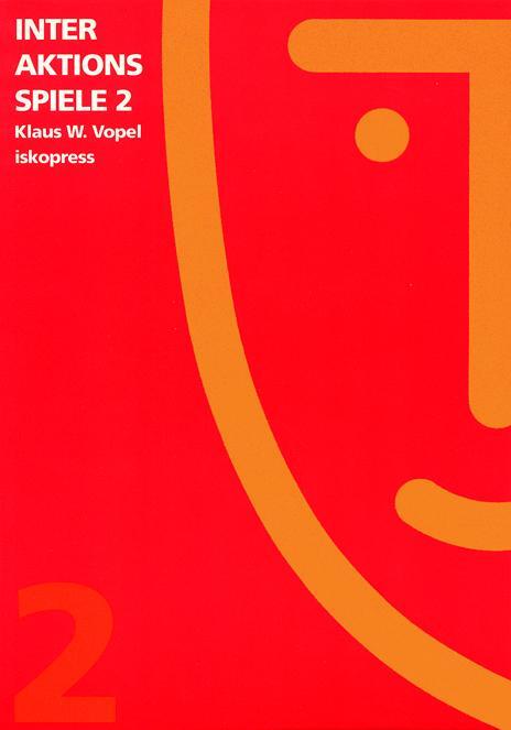 Cover: 9783894031725 | Interaktionsspiele 2 | Klaus W. Vopel | Taschenbuch | Deutsch | 2008