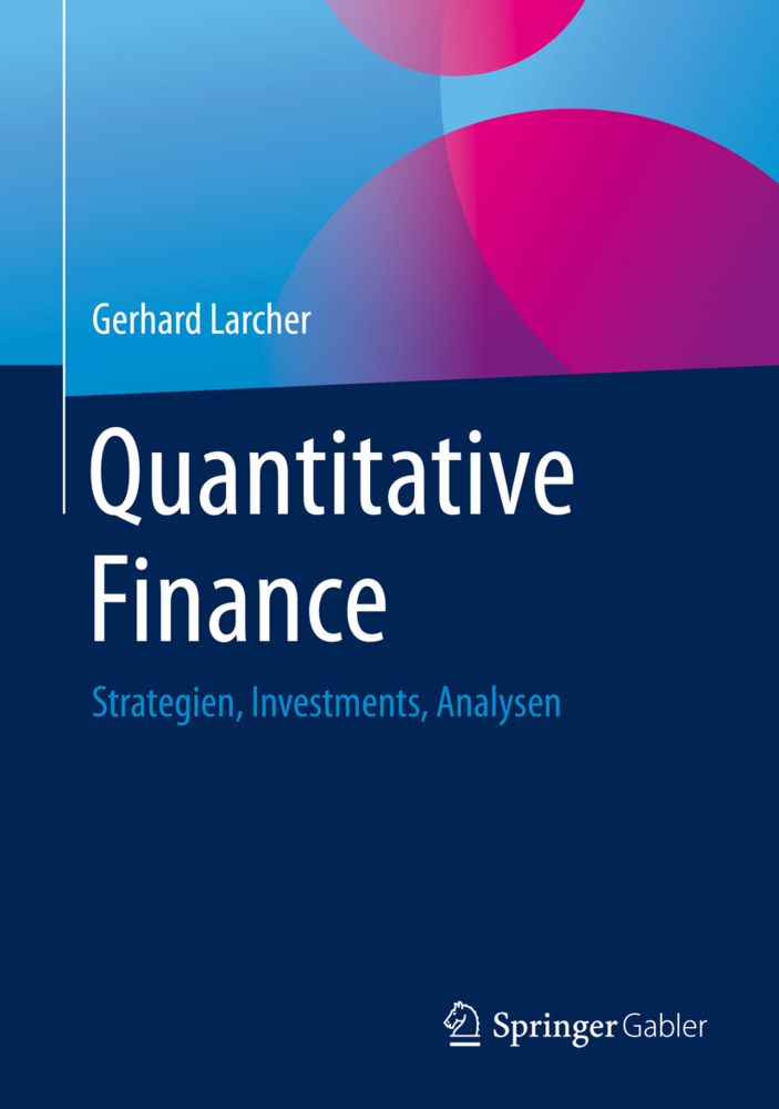 Cover: 9783658291570 | Quantitative Finance | Strategien, Investments, Analysen | Larcher