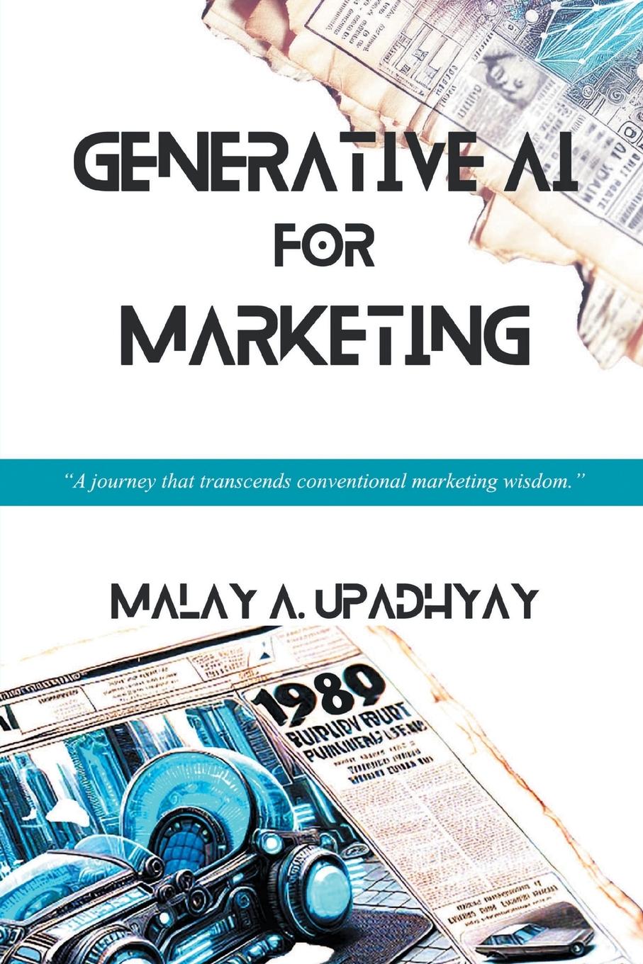 Cover: 9781637427163 | Generative AI for Marketing | Malay A. Upadhyay | Taschenbuch | 2024