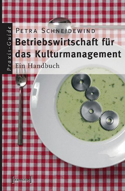 Cover: 9783899425468 | Betriebswirtschaft für das Kulturmanagement | Ein Handbuch | Buch