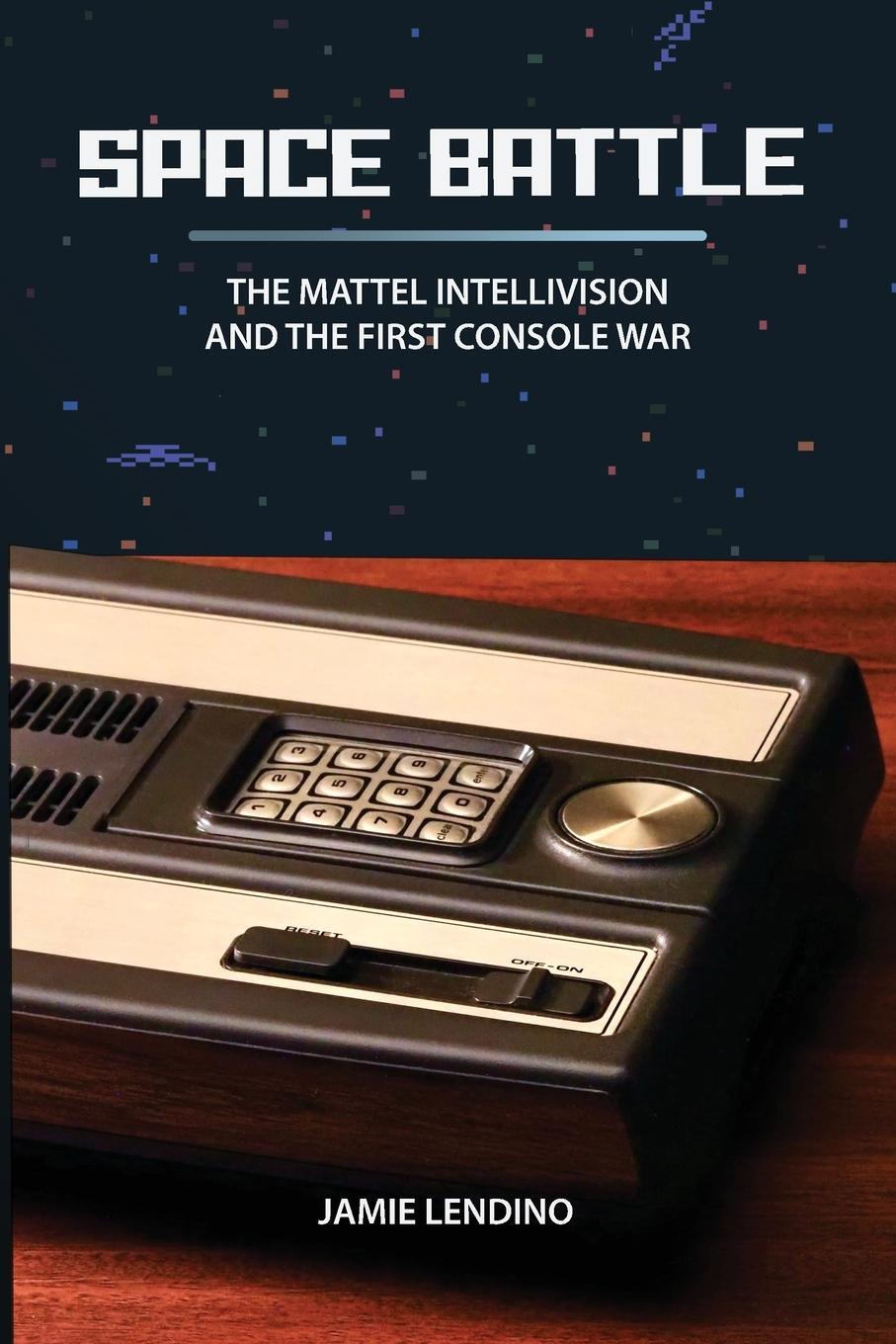 Cover: 9781957932101 | Space Battle | The Mattel Intellivision and the First Console War