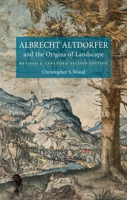 Cover: 9781780230801 | Albrecht Altdorfer and the Origins of Landscape | Christopher S. Wood