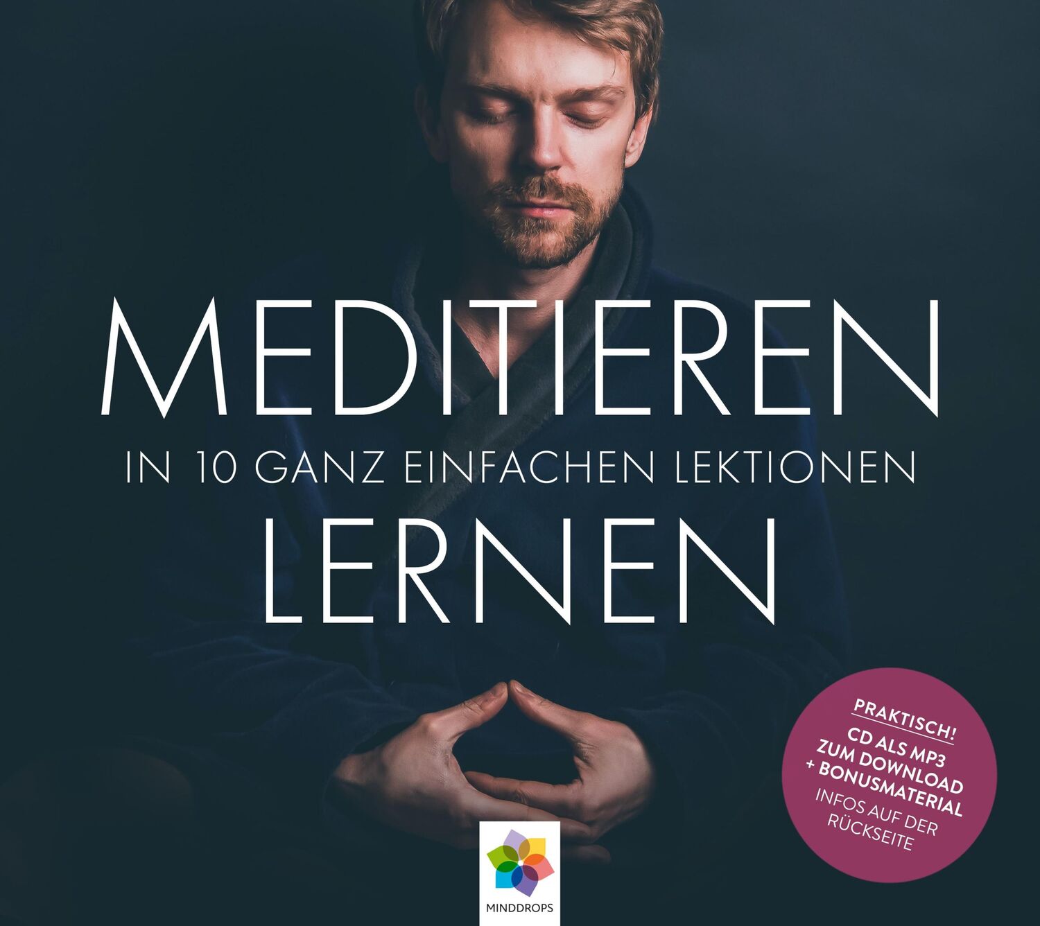 Cover: 9783906837130 | MEDITIEREN LERNEN | minddrops | Audio-CD | Deutsch | 2019