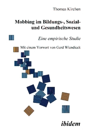 Cover: 9783898215701 | Mobbing im Bildungs-, Sozial- und Gesundheitswesen | Thomas Kirchen