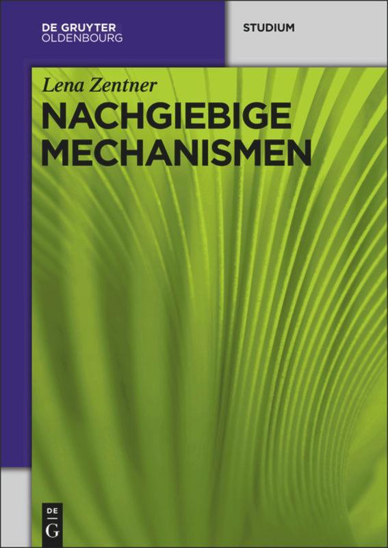 Cover: 9783486768817 | Nachgiebige Mechanismen | Lena Zentner | Buch | Deutsch | 2014