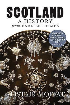 Cover: 9781780274386 | Scotland: A History from Earliest Times | Alistair Moffat | Buch