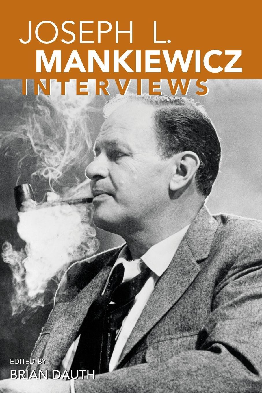 Cover: 9781934110249 | Joseph L. Mankiewicz | Interviews | Brian Dauth | Taschenbuch | 2008