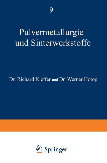Cover: 9783540013396 | Pulvermetallurgie und Sinterwerkstoffe | Werner Hotop (u. a.) | Buch
