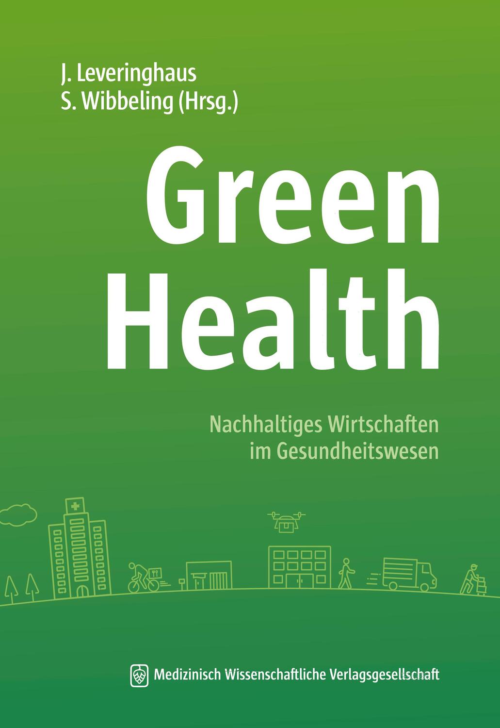 Cover: 9783954667741 | Green Health | Nachhaltiges Wirtschaften im Gesundheitswesen | Buch