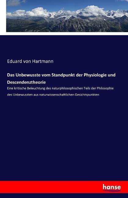 Cover: 9783741108174 | Das Unbewusste vom Standpunkt der Physiologie und Descendenztheorie